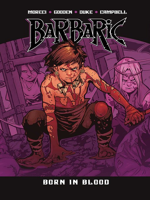 Title details for Barbaric Volume 4 by Michael Moreci - Available